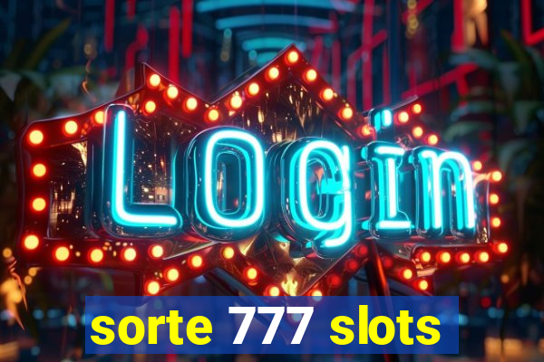 sorte 777 slots